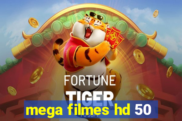 mega filmes hd 50